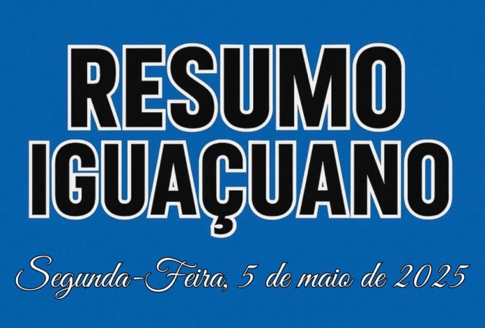 Notícias de Nova Iguaçu, resumo diário, 05-05-2025